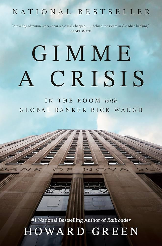 Gimme a Crisis: In the Room with Global Banker Rick Waugh | Amazon (US)