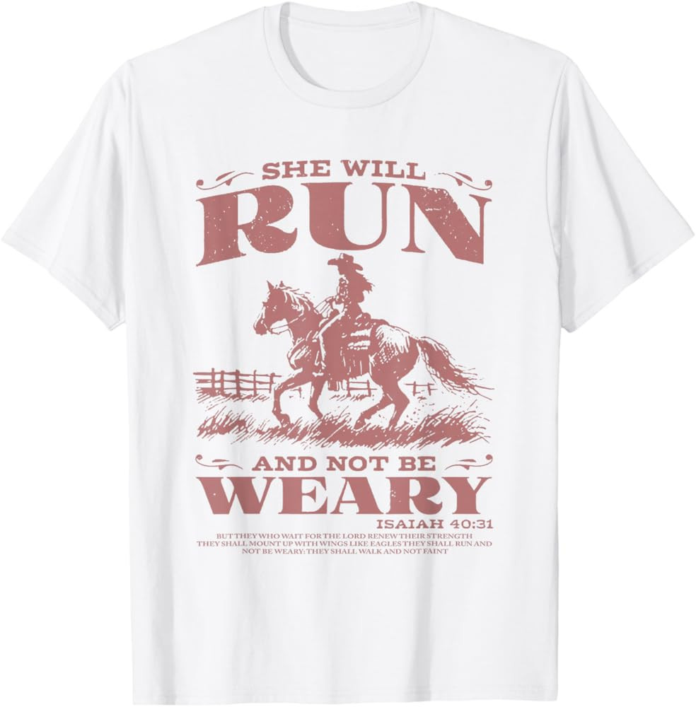 She Will Run And Not Be Weary T-Shirt | Amazon (US)