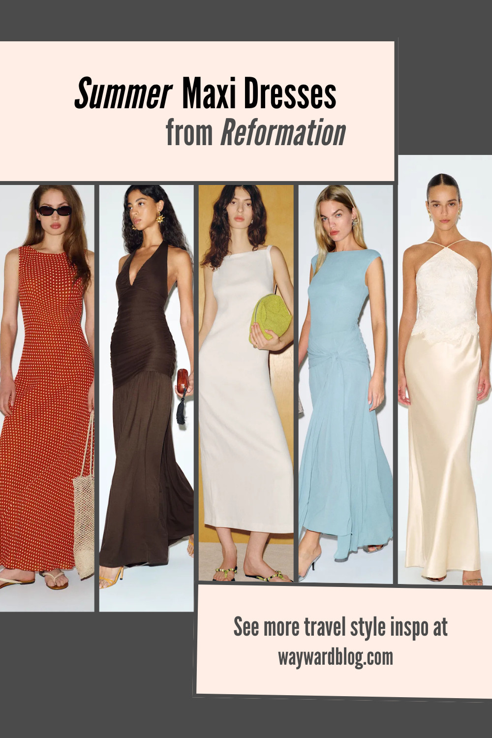 Window Shopping: Summer Maxi Dresses from Reformation 

 #LTKSeasonal #LTKTravel