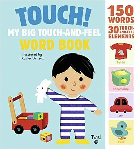 Touch! My Big Touch-and-Feel Word Book (Touch-and-Feel Books, 1)



Hardcover – Touch and Feel,... | Amazon (US)