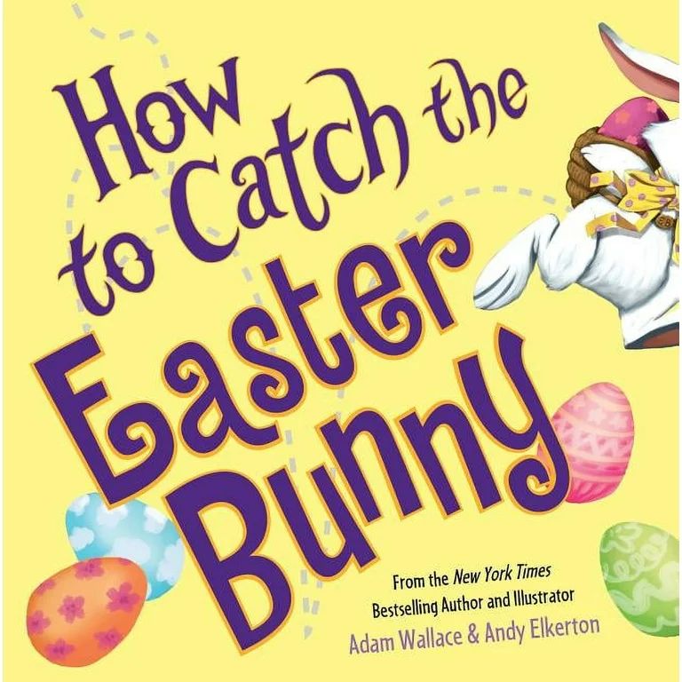How to Catch: How to Catch the Easter Bunny (Hardcover) | Walmart (US)
