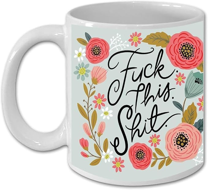 Funny Gift this Shit 11oz Ceramic Funny Flower Coffee Mugs by Ly-ric 70856 | Amazon (US)