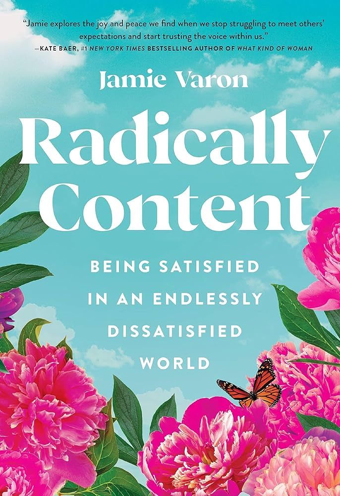 Radically Content: Being Satisfied in an Endlessly Dissatisfied World | Amazon (US)