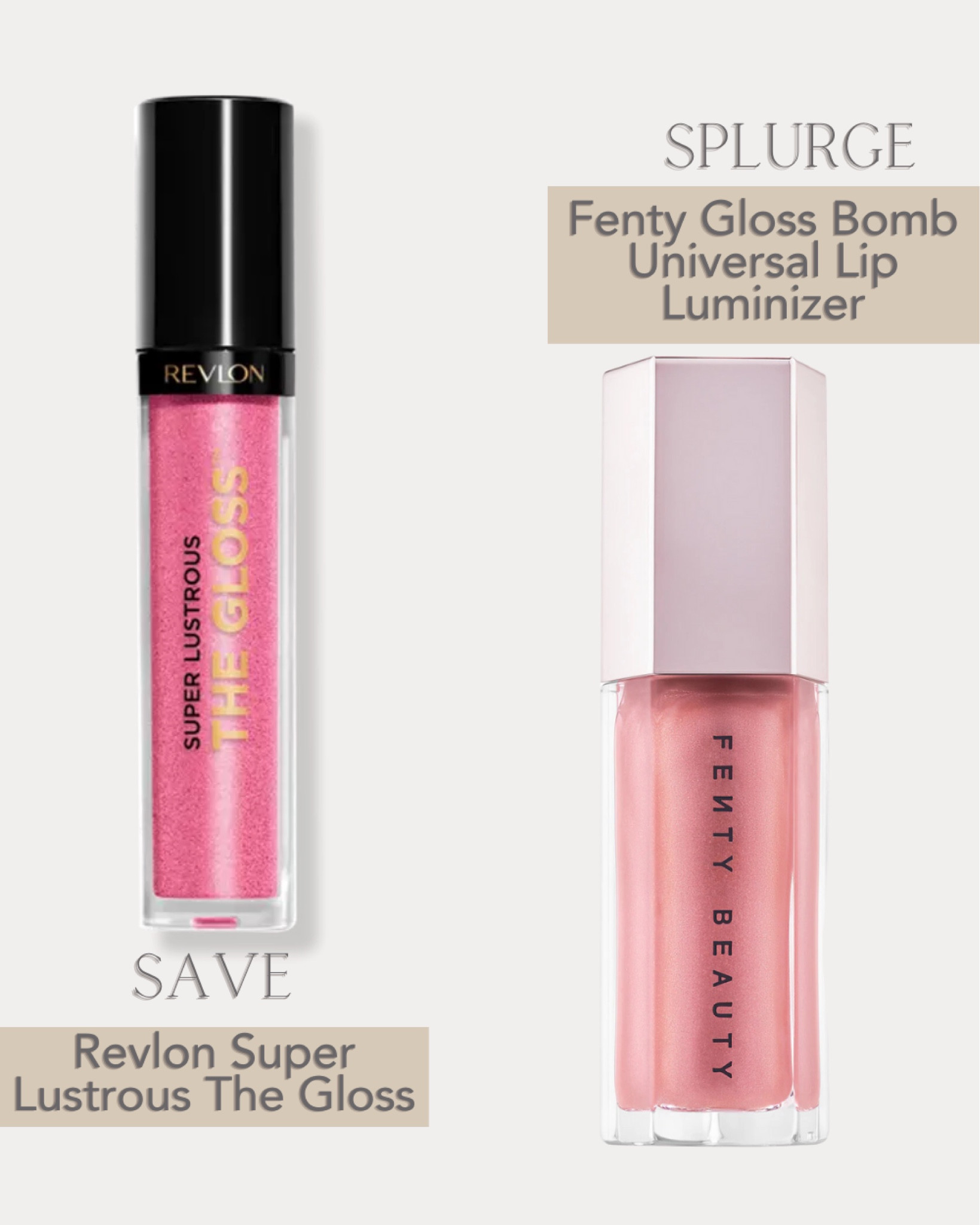 Fenty beauty lip gloss dupes, fenty beauty dupes, makeup dupes. Fenty Gloss Bomb Universal Lip Luminizer vs Revlon Uper Lustrous The Gloss

#LTKunder50 #LTKFind #LTKbeauty