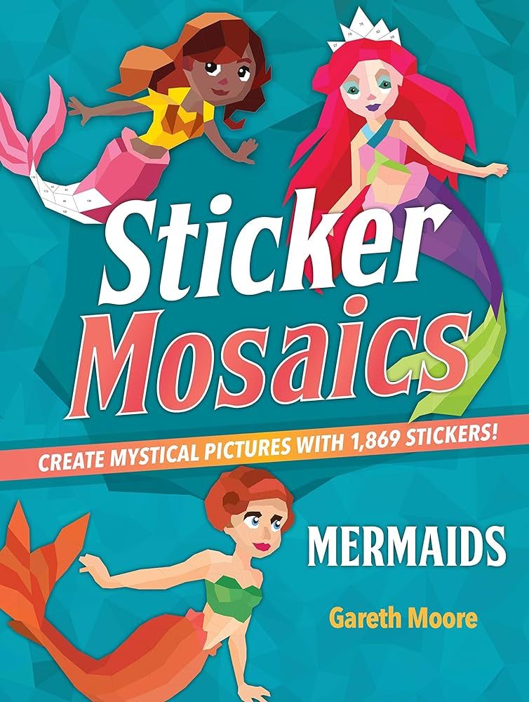 Sticker Mosaics: Mermaids: Create Mystical Pictures with 1,869 Stickers! | Amazon (US)