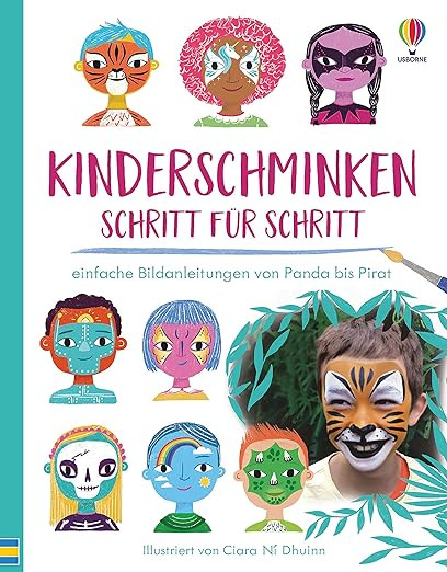 Kinderschminken - Schritt für Schritt: einfache Bildanleitungen von Panda bis Pirat      Gebunde... | Amazon (DE)