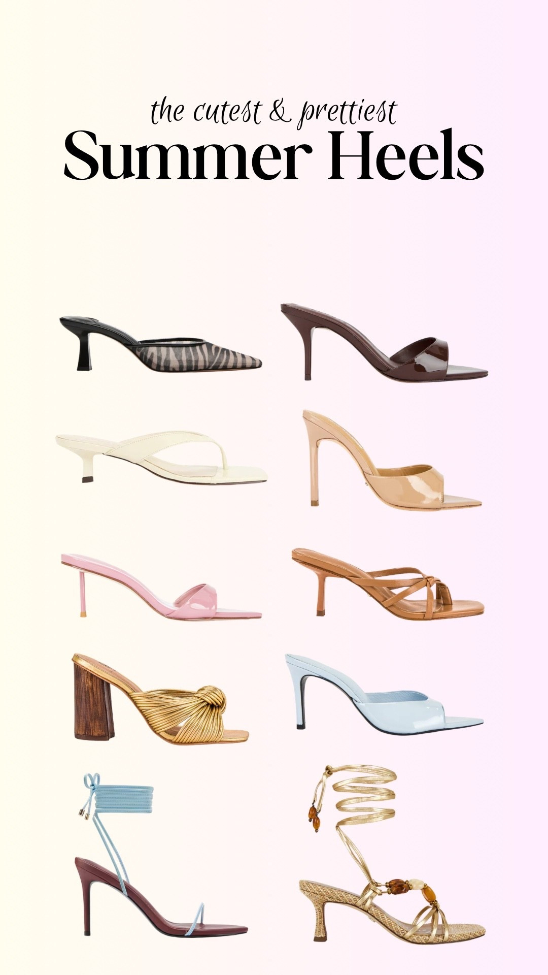 THE MOST GORGEOUS SUMMER HEELS 2026😍 

From the gold knot block heel for vacation nights to the baby blue patent mule for summer brunch, the chocolate stiletto mule for date night, the pink patent for that main character moment and the gold spiral wrap sandal for when you really want to turn heads — this edit has a heel for every single occasion on your summer calendar👠✨ 

Summer 2026 shoe season is serving and these are the styles you’ll be reaching for on repeat💫

#LTKfashion #LTKstyletip #LTKsummer #LTKshoecrush 

summer kitten heels, strappy heels, mules, vacation footwear, colourful shoes, cute and trendy high heels

#LTKshoes #LTKtravel #LTKdatenight