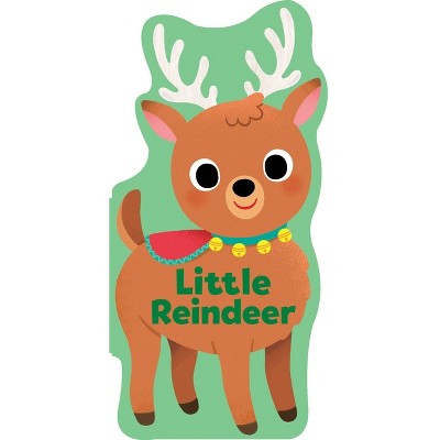 Little Reindeer - (Little Shaped Board Books) by  Maggie Fischer (Board Book) | Target