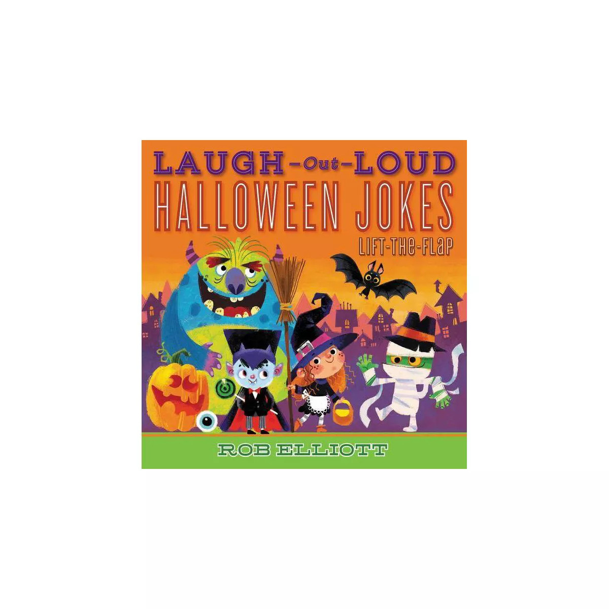 Laugh-Out-Loud Halloween Jokes -  (Laugh-Out-Loud Jokes for Kids) by Rob Elliott (Paperback) | Target