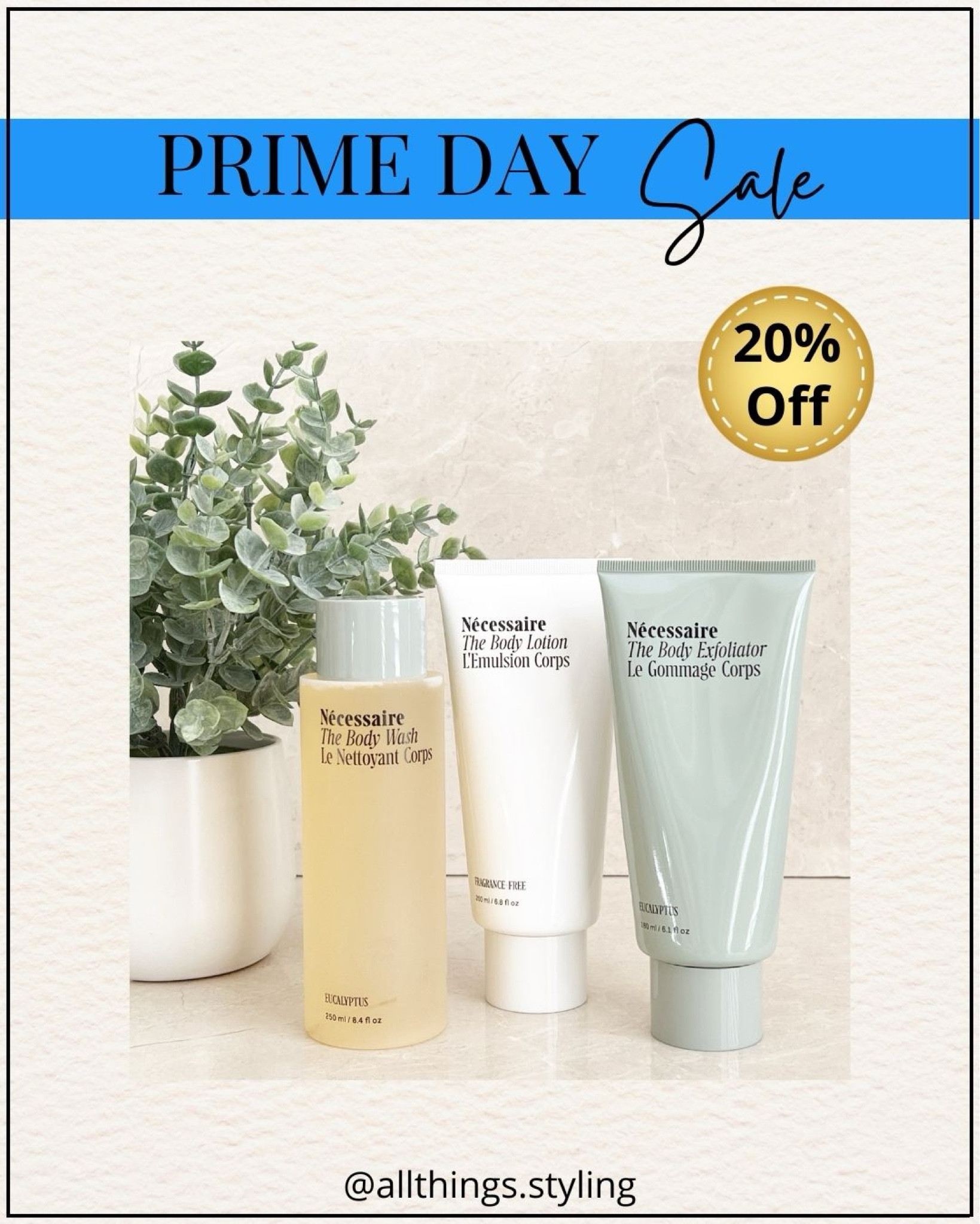 My NECESSAIRE Body Care favorites are 20% Off during AMAZON Prime Day 🌿

Amazon Sale, Amazon Prime Day deals, Amazon Necessaire Sale, Necessaire eucalyptus body wash, Necessaire travel size gift set 

#LTKSaleAlert #LTKOver40 #LTKBeauty