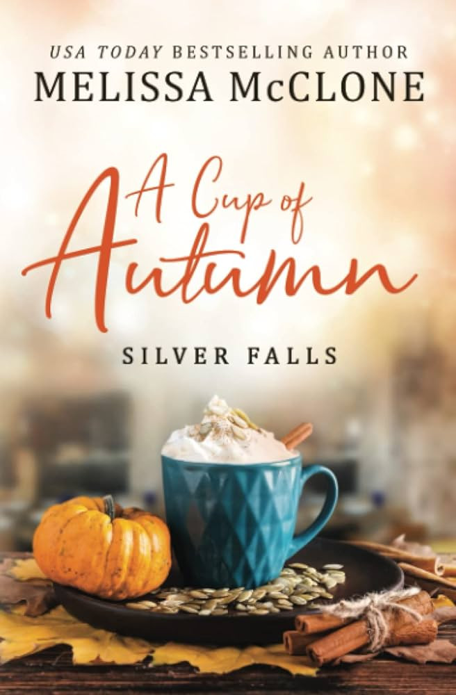 A Cup of Autumn (Silver Falls) | Amazon (US)