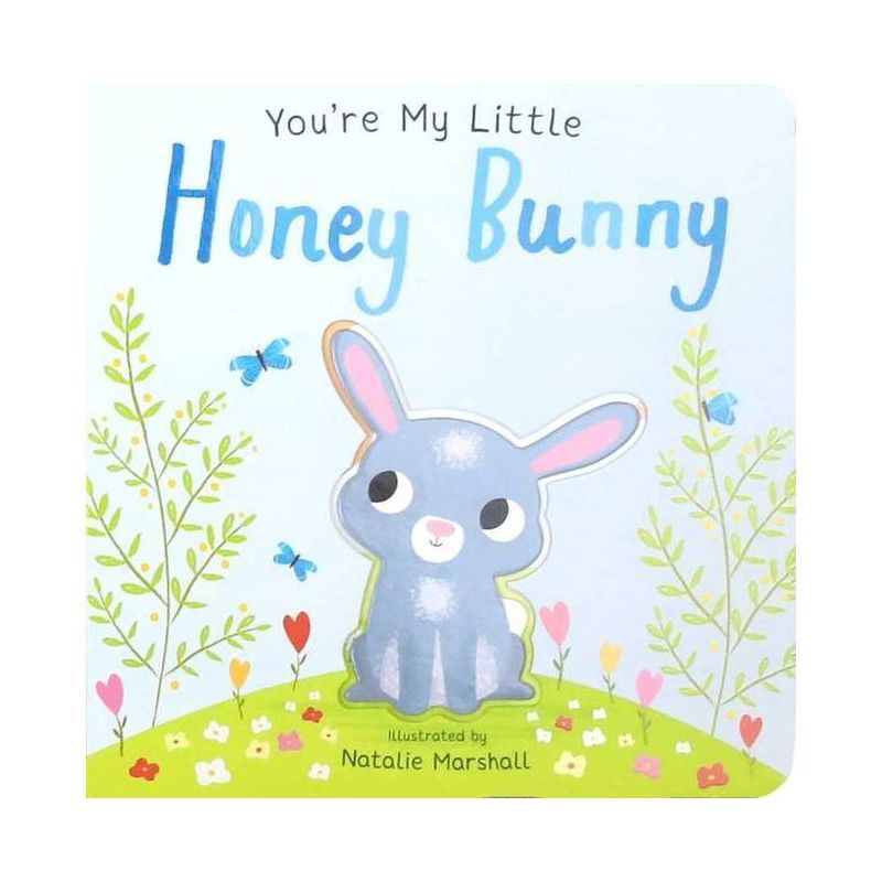 You're My Little Honey Bunny (You're My) - by Natalie Marshall (Hardcover) | Target