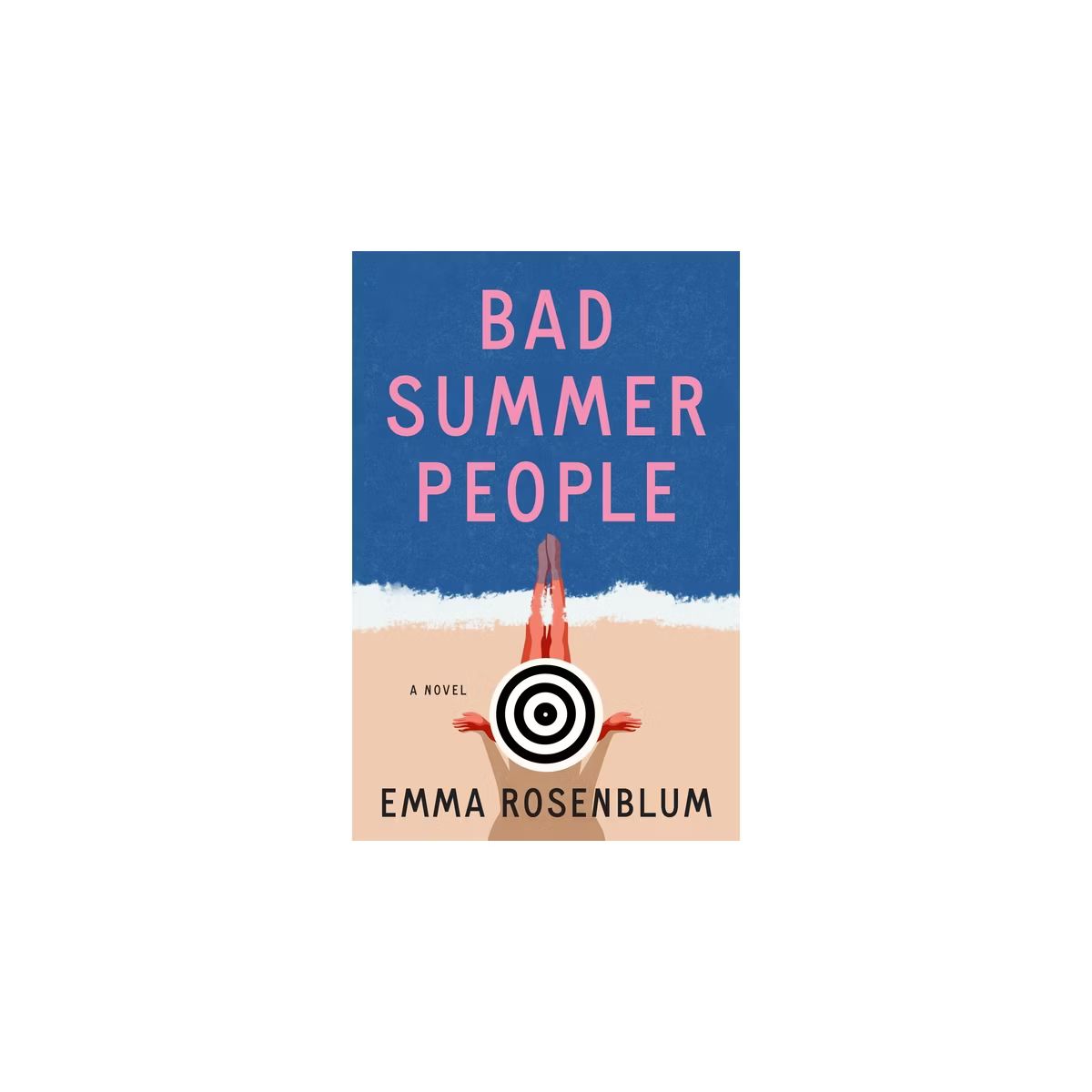 Bad Summer People - by Emma Rosenblum | Target