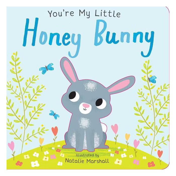 You're My Little Honey Bunny (You're My) - by Natalie Marshall (Hardcover) | Target