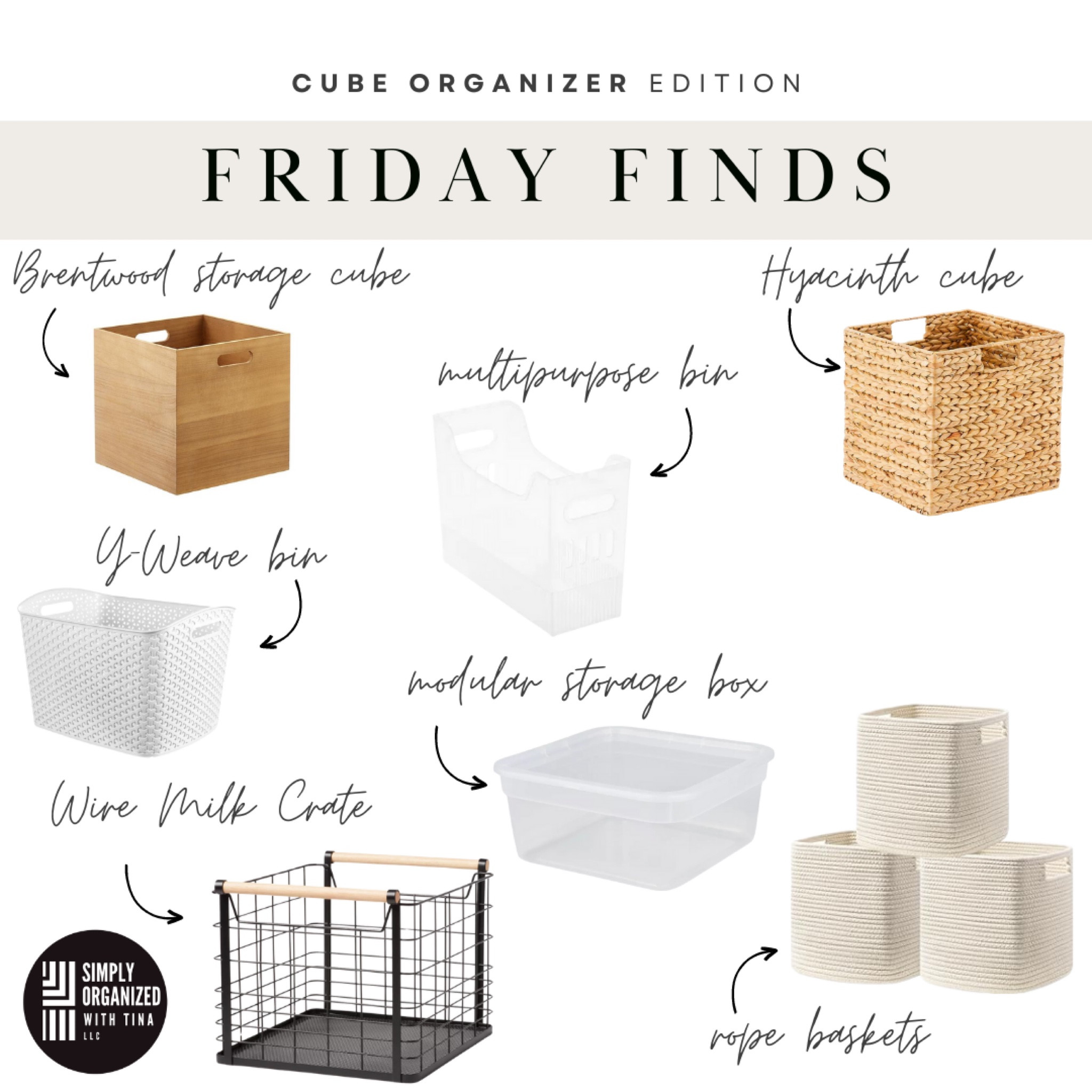 Cube organizers are versatile storage units that provide structure in a variety of spaces including playrooms, living spaces, offices, and kitchens. Fabric bins may work for some spaces, but don’t fit the needs or style of all areas of your home. Spaces like playrooms demand more sturdy and durable options for frequent use. In other rooms, you may want to incorporate more elevated styles that mirror the aesthetic of those spaces. 

We've included a variety of options that will fit 13” cube storage organizers to use for the needs of your space: 

◾Rope basket- Stylish and durable, these 13” rope baskets are perfect for  nursery items, clothing, towels, books, or magazines. Available in other colorways to fit your style.

◾Medium modular storage bin- Stack two of these cubes to perfectly fill 13” cube; a great choice for playrooms to organize and store items like magnetic tiles or blocks. 

◾Medium multipurpose bin- Two of these side by side fit the 13” cube; another great choice for playrooms for Legos  or kid art spaces to store markers, paper, and more. 

◾Y-Weave bin- the XL size are a perfect fit  to take advantage of the entire cube while hiding contents; a durable choice for spaces that are frequently accessed such as playrooms and kid spaces

◾Hyacinth cube- This elevated look is great for use in kitchens, living spaces, and offices

◾Large Brentwood wooden cube- Available in a variety of colors, this is a great choice for living or office spaces that aren't used as frequently

◾ Wire Natural Wood Handles Milk Crate- Beautiful option to both store and display contents. 


#LTKfamily #LTKstyletip #LTKhome