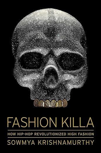 Fashion Killa: How Hip-Hop Revolutionized High Fashion | Amazon (US)