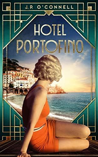 Hotel Portofino: JP O’Connell: 9798200875047: Amazon.com: Books | Amazon (US)