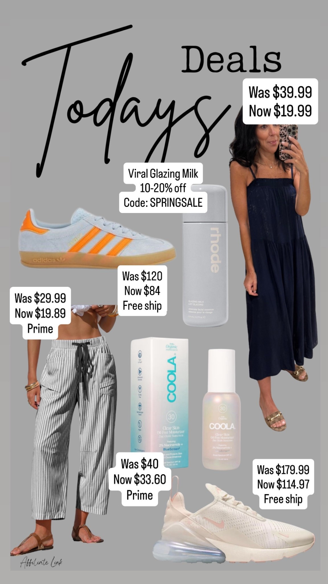 Todays deals
Sneakers
Spring shoes
Spring dress
Look for less
Free people
Amazon fjnds
Adidas
Nike
Summer beauty 

#LTKgrwm #LTKdayinmylife #LTKSaleAlert