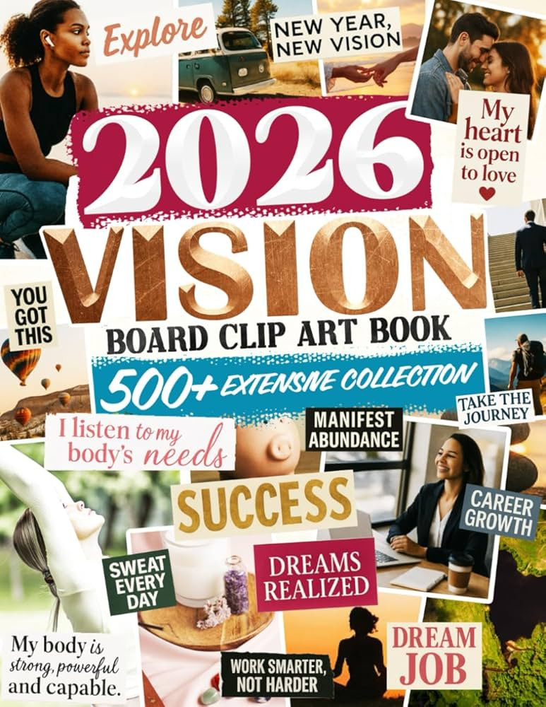 Vision Board Supplies & Clip Art 2026: 500+ Complete Collection of Pictures, Quotes, and Affirmat... | Amazon (US)