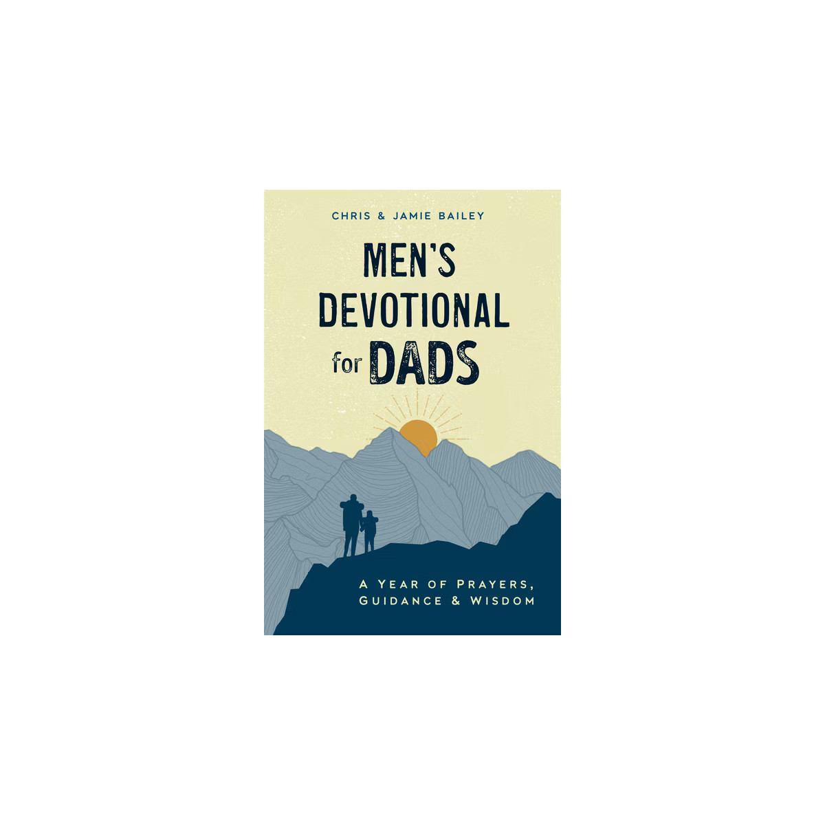 Men's Devotional for Dads - by  Chris Bailey & Jamie Bailey (Paperback) | Target