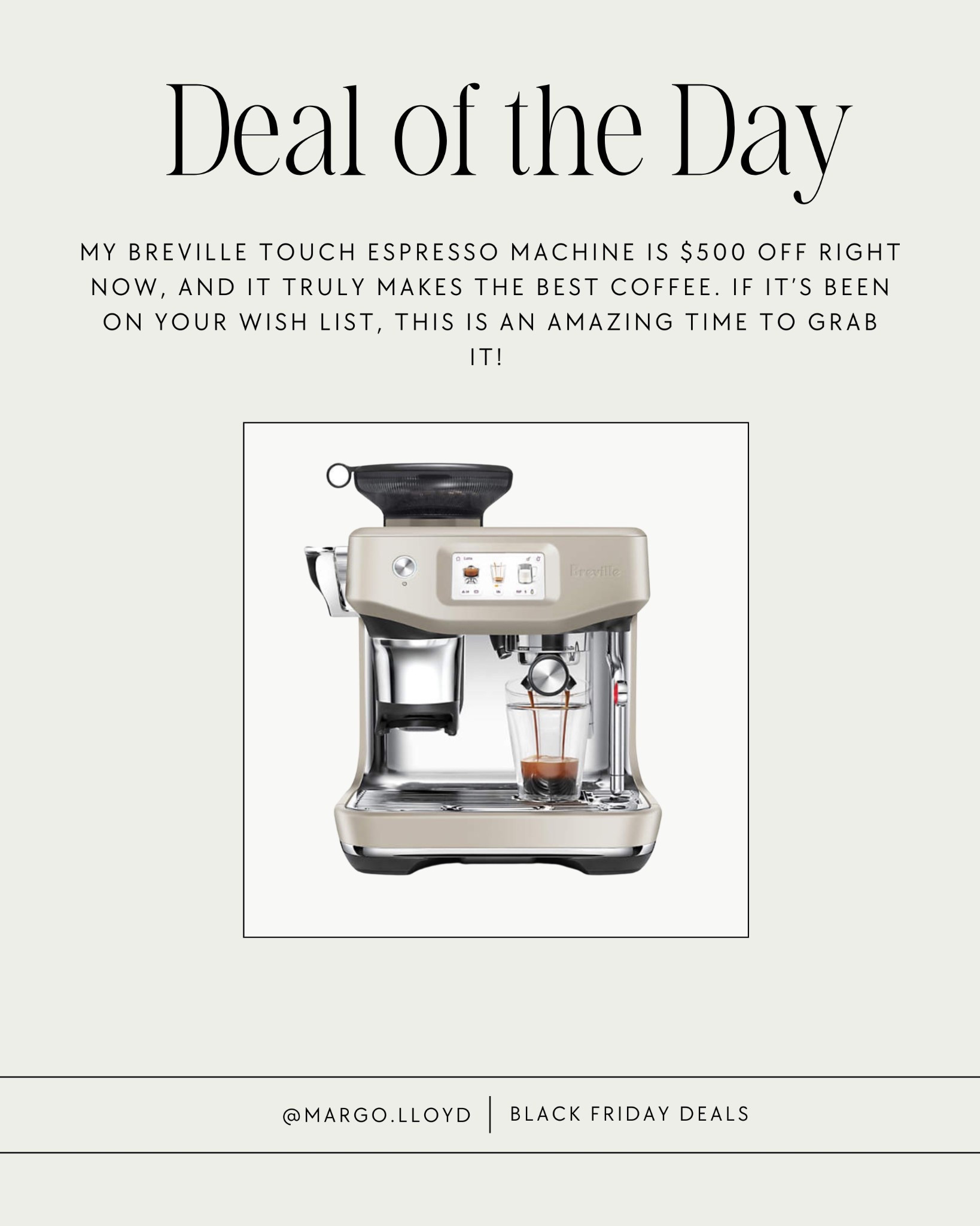 My Breville Touch espresso machine is $500 off right now, and it truly makes the best coffee. If it’s been on your wish list, this is an amazing time to grab it!