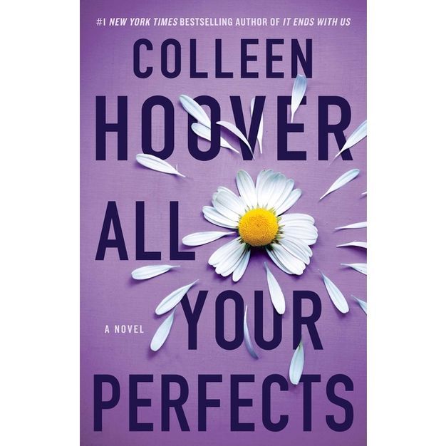 All Your Perfects -  by Colleen Hoover (Paperback) | Target