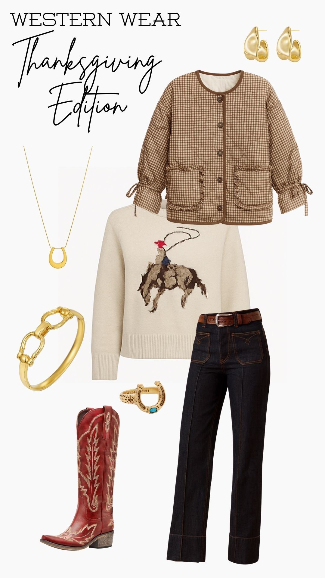 Cozy cowgirl vibes for Thanksgiving! Styled a gingham quilted jacket, western embroidered sweater, dark-rinse trouser jeans, red cowgirl boots, and gold horseshoe accessories for the perfect fall western look. Shop the full outfit below for Thanksgiving dinner or fall family photos!

#westernwear #thanksgivingoutfit #westernfashion #falloutfitinspo #cowgirlstyle #ltkfall #ltkstyle


#LTKSeasonal #LTKCyberWeek #LTKHoliday