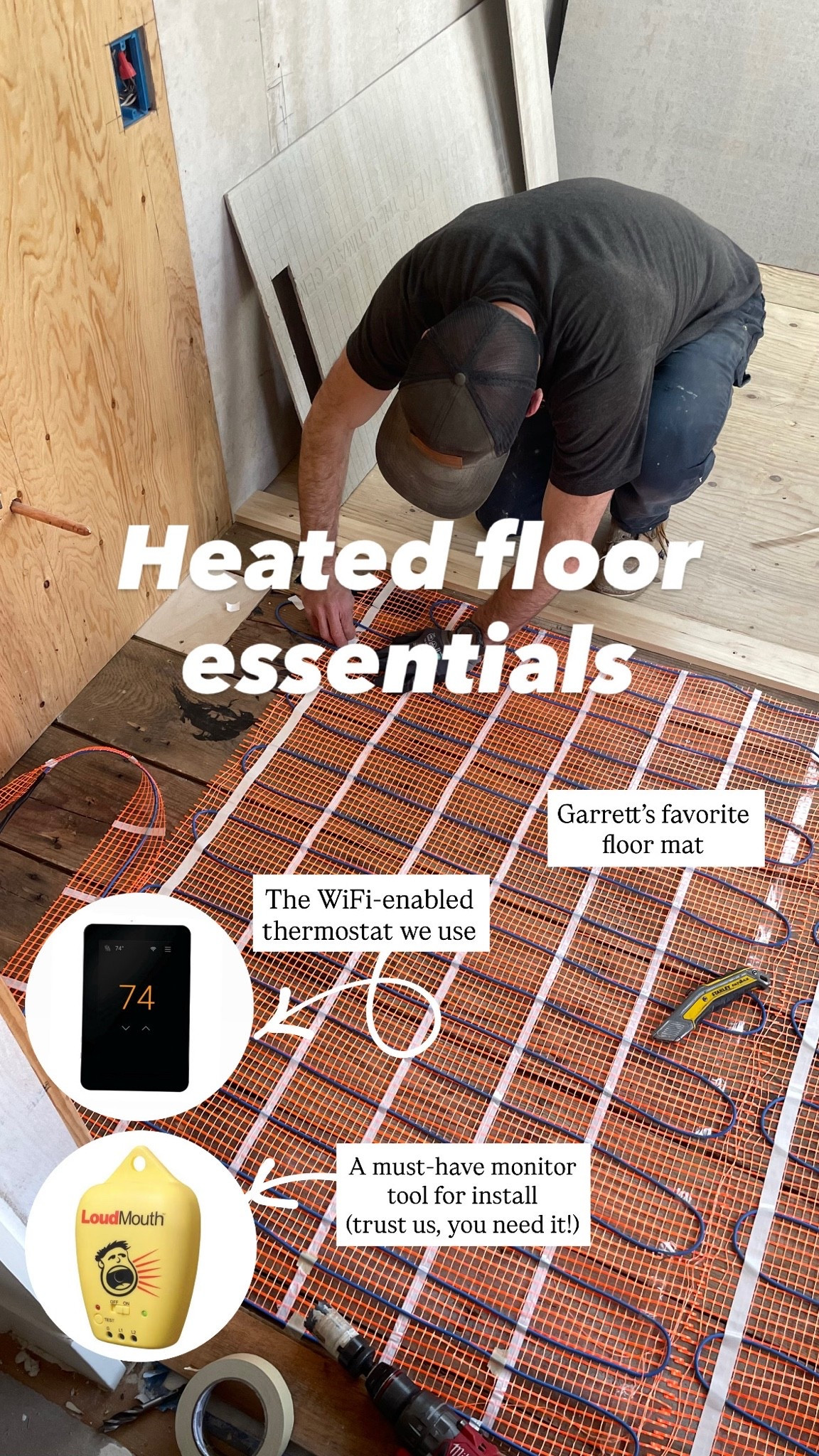 Garrett’s essentials for heated floors. 

More about the install process and why one of our heated floors failed on the Grit and Polish

#LTKHome