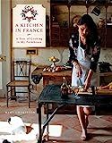 A Kitchen in France: A Year of Cooking in My Farmhouse: A Cookbook    Hardcover – Illustrated, ... | Amazon (US)