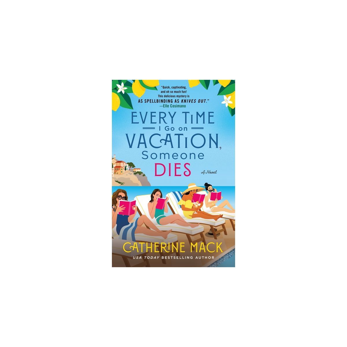 Every Time I Go on Vacation, Someone Dies - (Vacation Mysteries) by  Catherine Mack (Hardcover) | Target