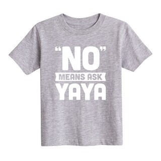 No Means Ask Yaya - Toddler Short Sleeve Tee (Athletic Heather - 5T) | Bed Bath & Beyond