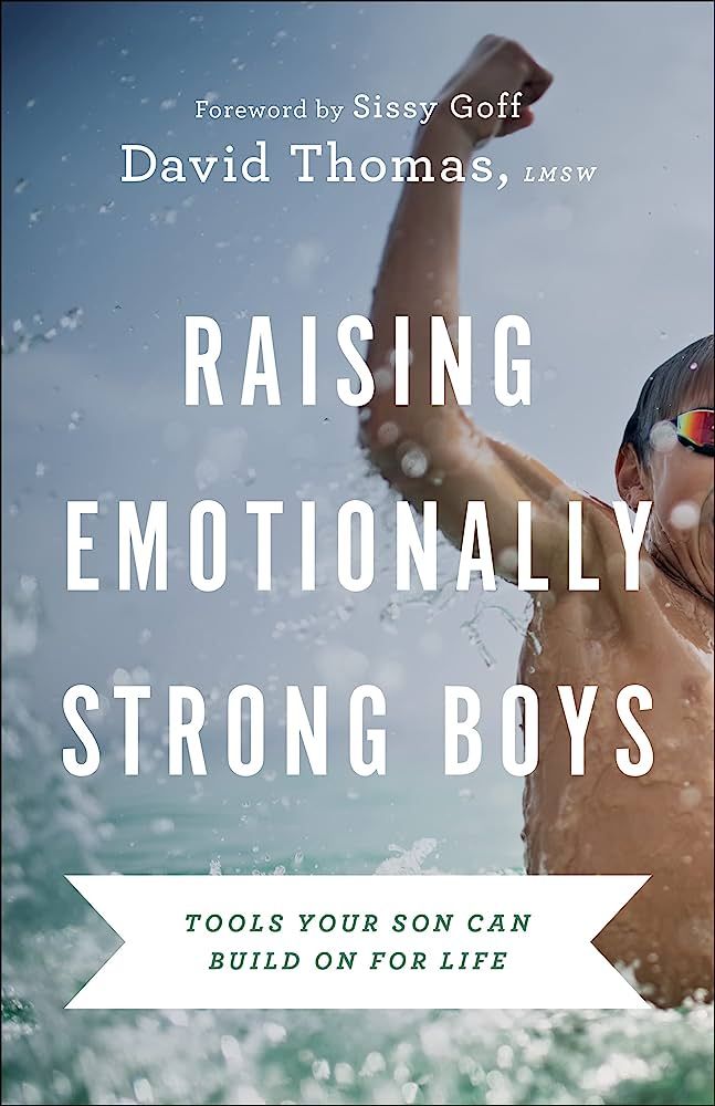 Raising Emotionally Strong Boys: Tools Your Son Can Build On for Life | Amazon (US)