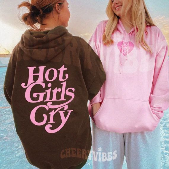 Hot Girls Cry Hoodie Have a Good Day Siesta Beach - Etsy | Etsy (US)