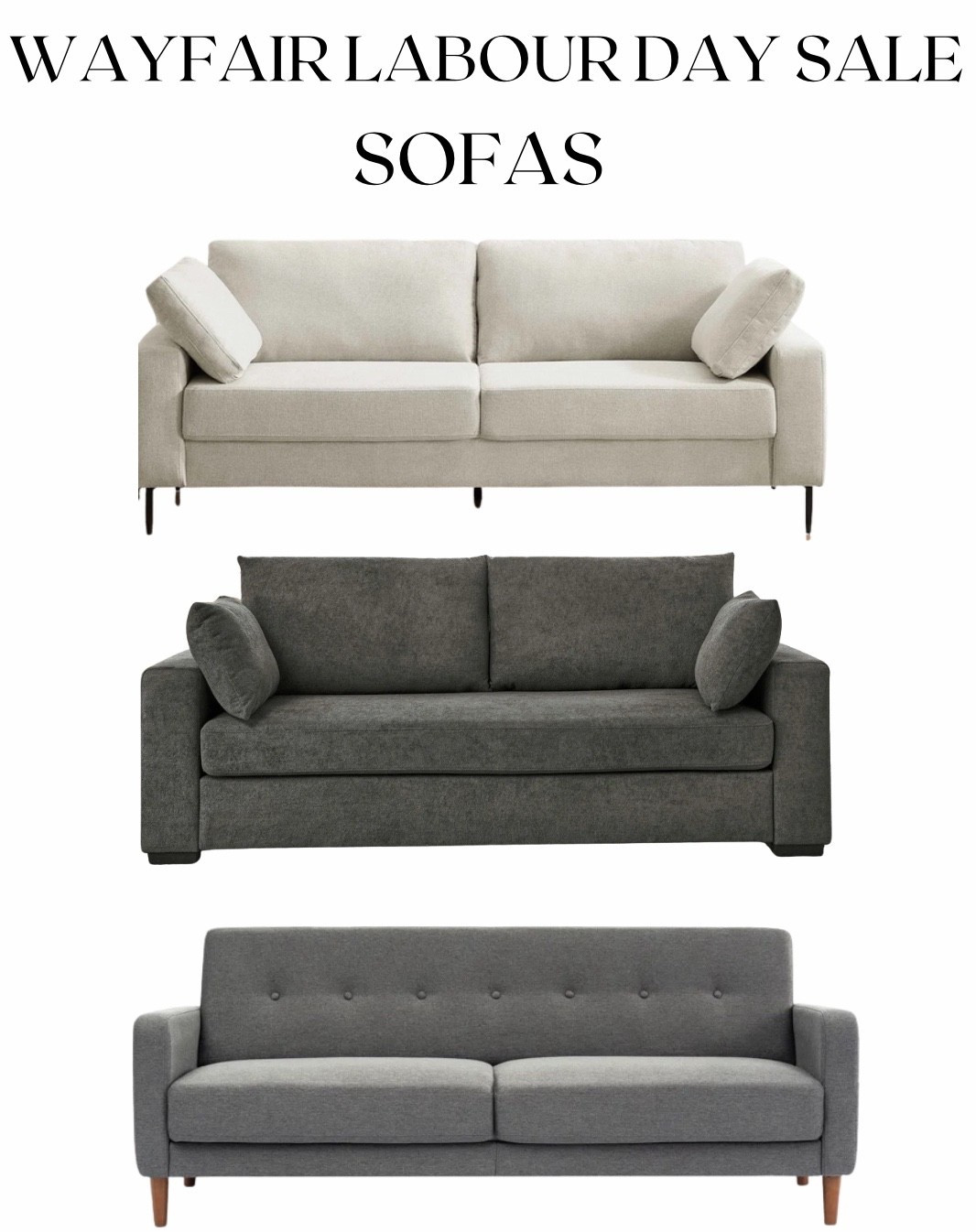 Shopping for a new sofa? Look no further than Wayfairs living room sale! Scroll down below to shop these savings ✨ 

Beige sofa, white sofa, grey sofa, beige sofa bed. Grey loveseat, sofa sale, living room, living room decor, wayfair, Wayfair home, Wayfair sale, Labour Day sale, home decor sale, home styling, modern decor 

#LTKSale 

#LTKsalealert #LTKhome

#LTKSaleAlert #LTKCyberWeek #LTKHome

#LTKSaleAlert #LTKStyleTip #LTKHome

#LTKHome #LTKWatchNow #LTKSaleAlert

#LTKSaleAlert #LTKStyleTip #LTKHome

#LTKHome #LTKSaleAlert #LTKFamily

#LTKHome #LTKFamily #LTKSaleAlert
