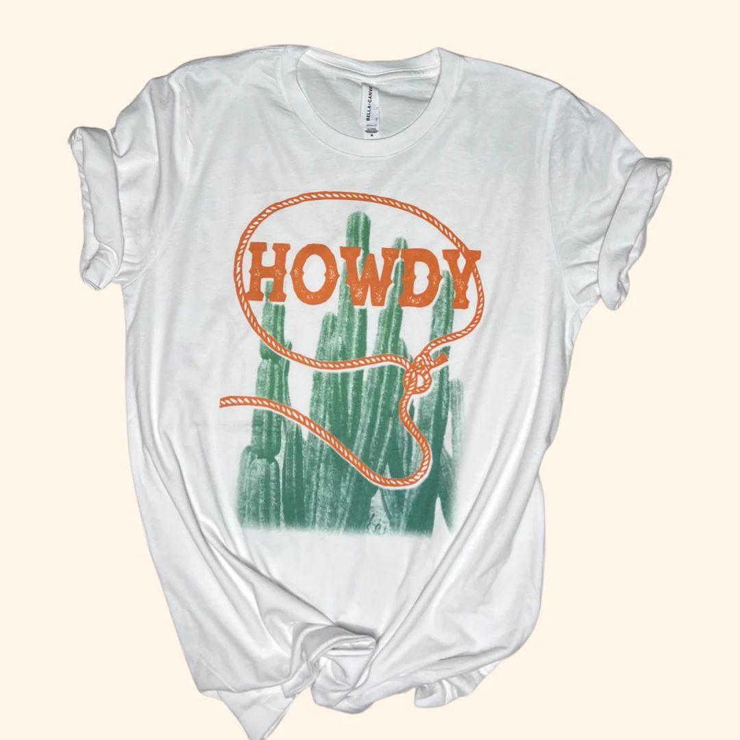 Howdy Tee Shirt ( Vintage Feel ) | Sassy Queen