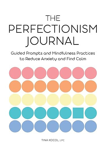 The Perfectionism Journal: Guided Prompts and Mindfulness Practices to Reduce Anxiety and Find Ca... | Amazon (US)