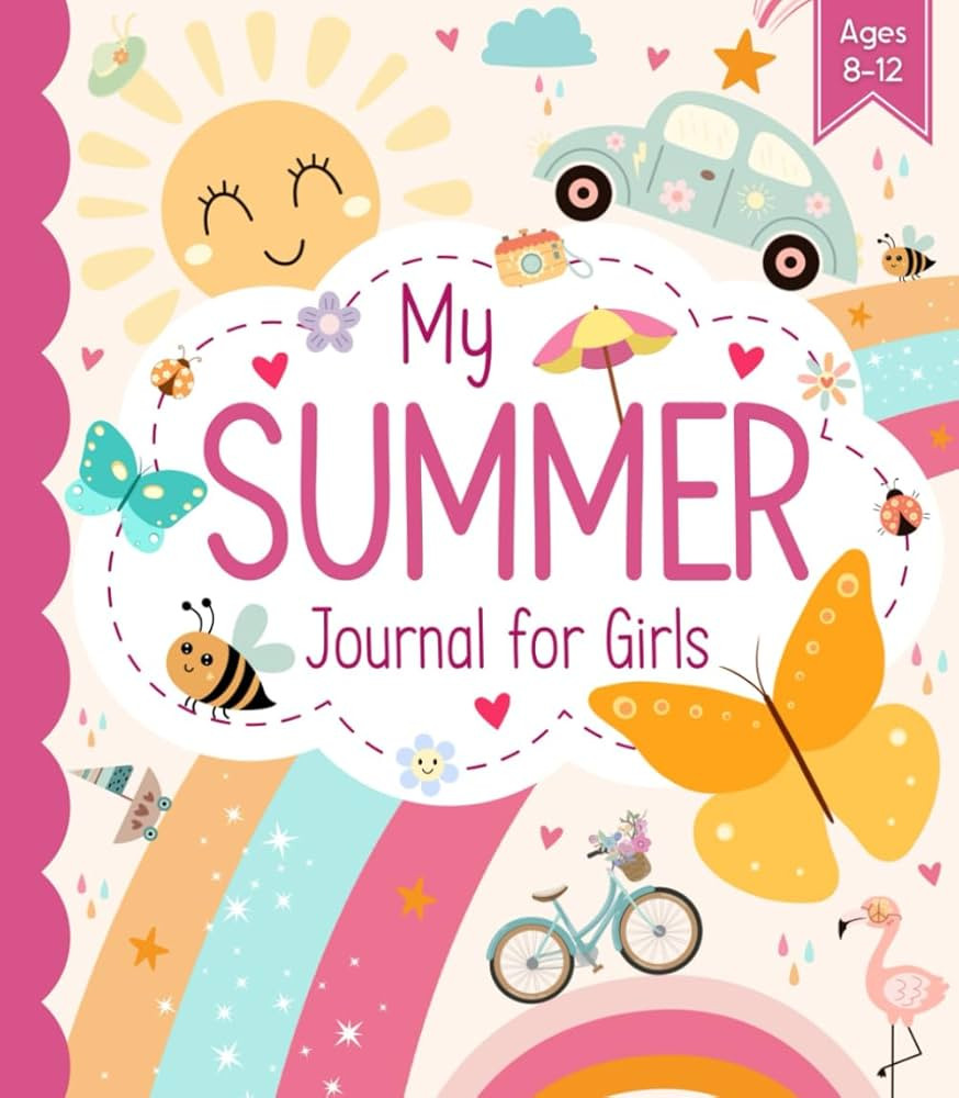 My Summer Journal for Girls Ages 8-12: Daily Reflections, Writing and Drawing Prompts, Bucket Lists, and Fun Activities to Capture Every Special Moment | Amazon (US)