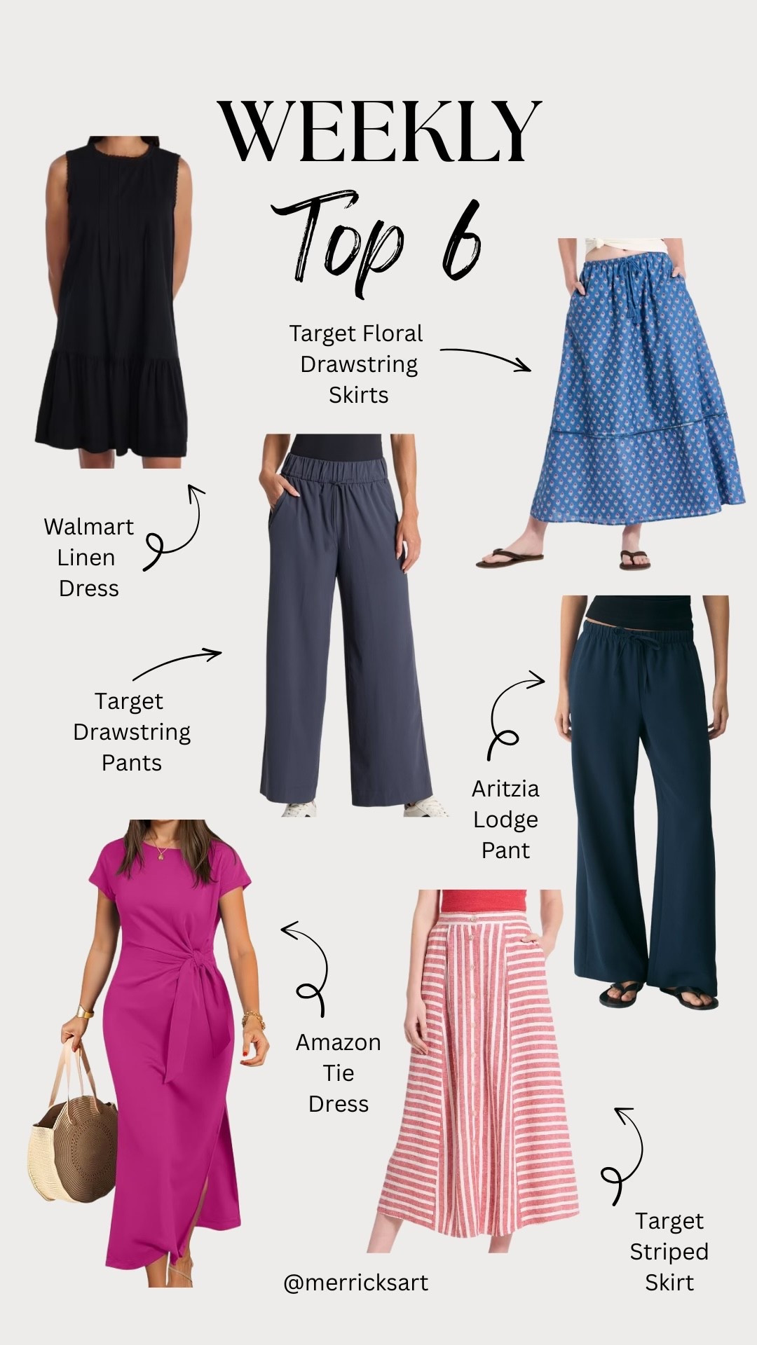This weeks top 6: Walmart linen dress, Target Floral Drawstring Skirts, Target Drawstring Pants, Aritzia Lodge Pant, Amazon Tie Dress, Target Striped Skirt.