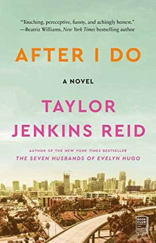 After I Do: A Novel: Reid, Taylor Jenkins: 9781476712840: Books: Amazon.com | Amazon (US)