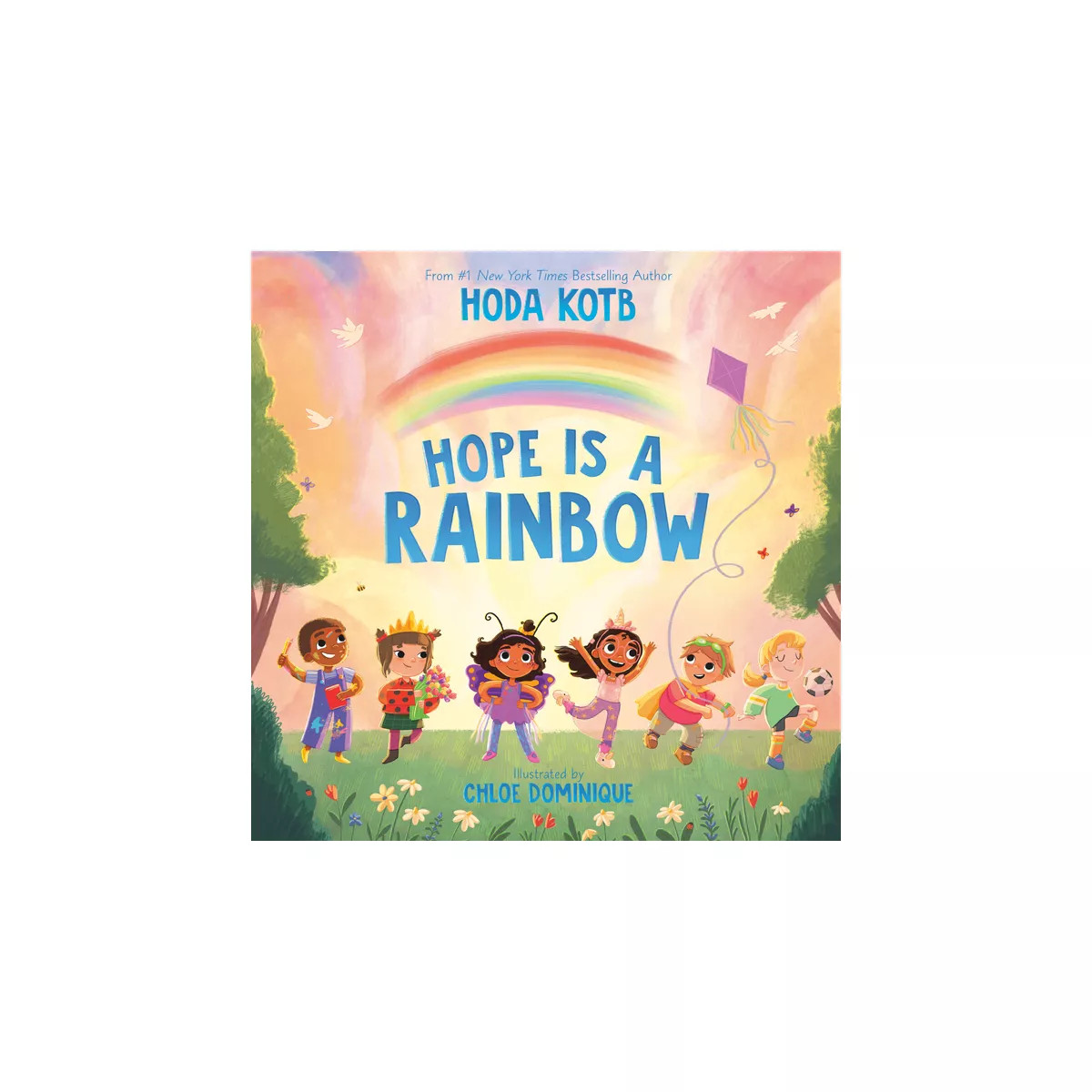 Hope Is a Rainbow - by  Hoda Kotb (Hardcover) | Target
