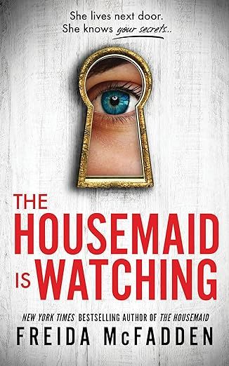 The Housemaid Is Watching     Paperback – June 11, 2024 | Amazon (US)