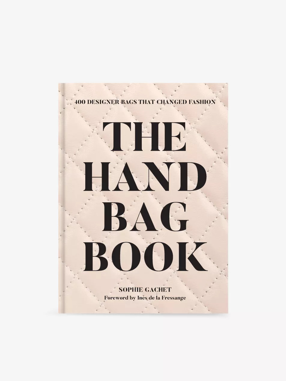 The Handbag Book Hardback Coffee Table Book | Selfridges