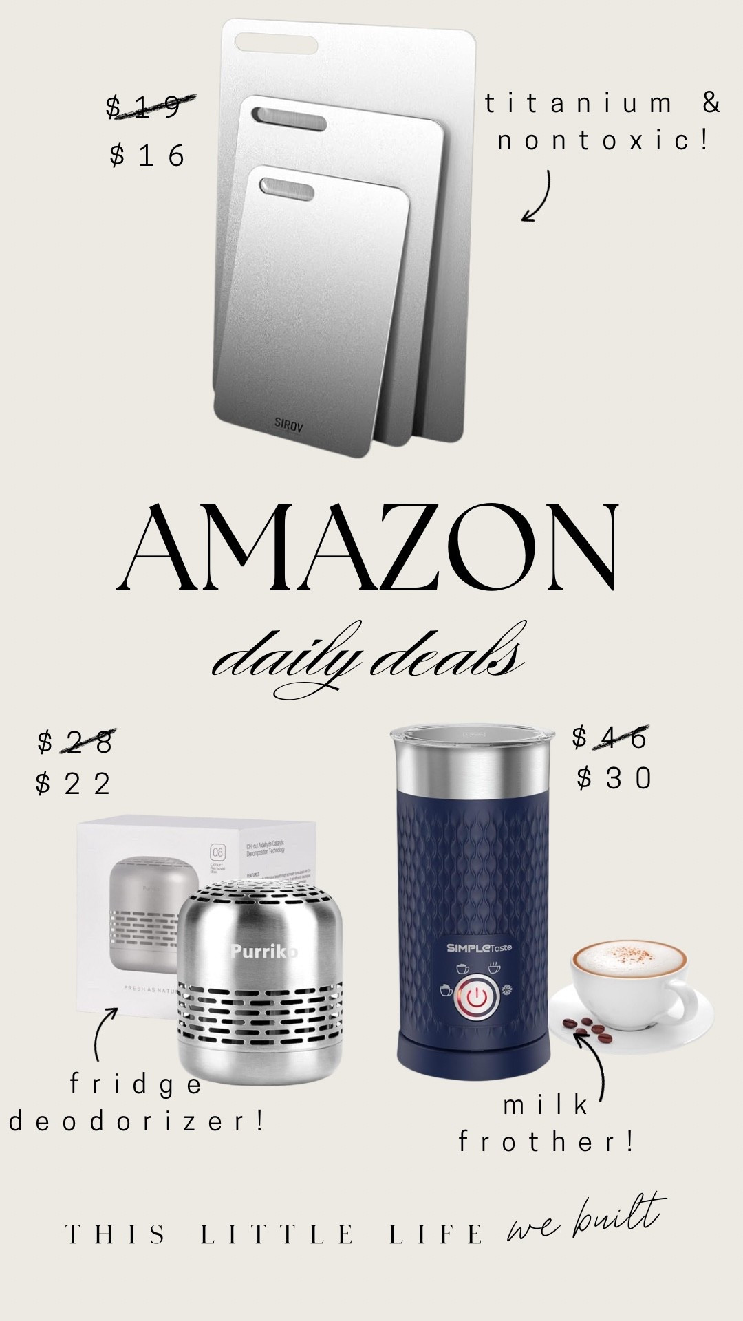 Amazon daily deals! 


Milk frother, titanium cutting board, fridge deodorizer, Amazon home, affordable home, kitchen finds 

#LTKHome #LTKSaleAlert #LTKFindsUnder50