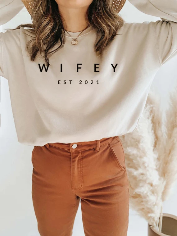 Customized Wifey Est 2021 Sweatshirt, Mrs Sweat, Wifey Sweat, Engagement Gift,Gift for Bride,Gift... | Etsy (US)