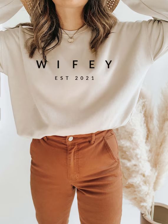 Customized Wifey Est 2021 Sweatshirt, Mrs Sweat, Wifey Sweat, Engagement Gift,Gift for Bride,Gift... | Etsy (US)