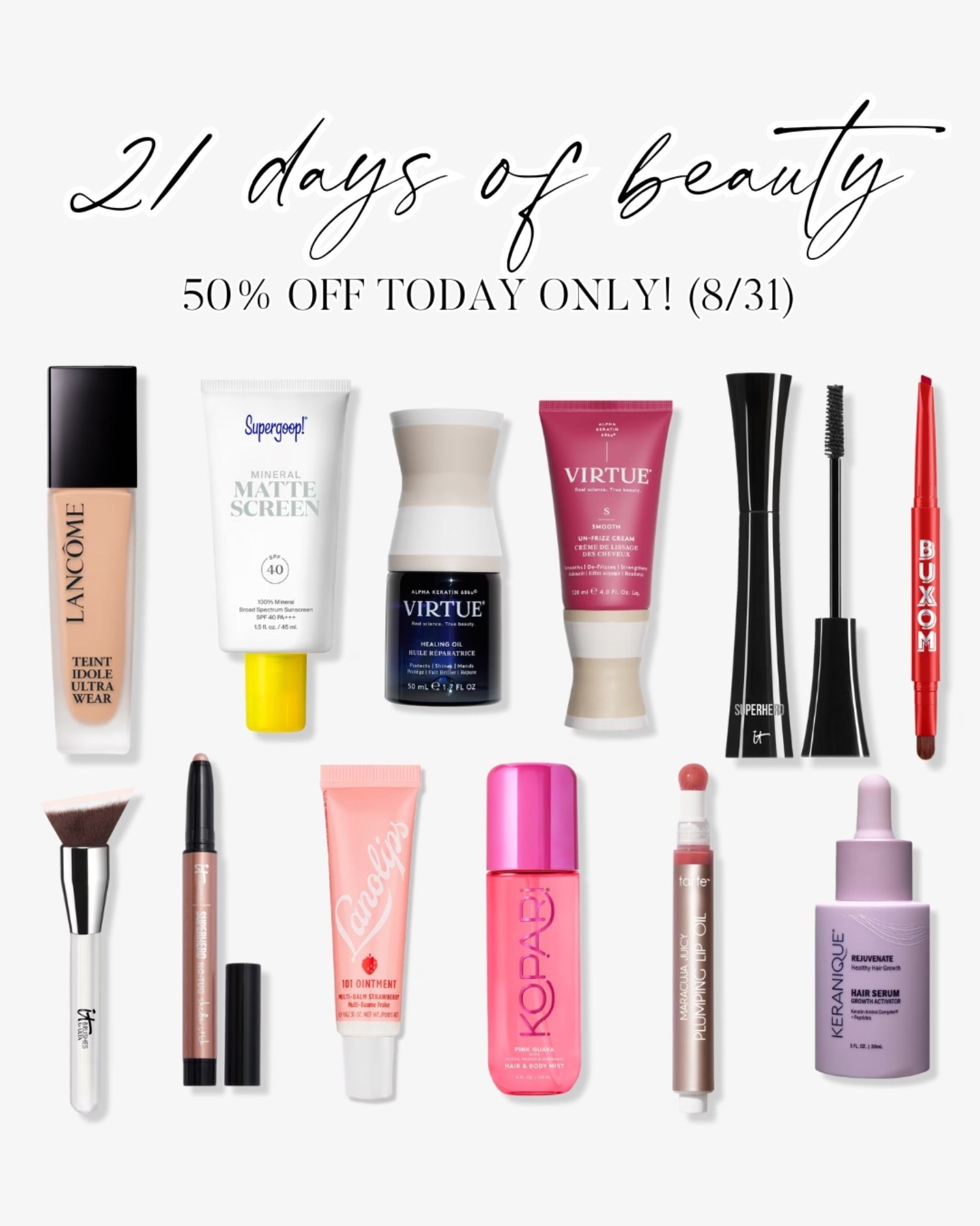 Ulta 21 days of beauty - these products are 50% off today only! 8/31

#LTKBeauty #LTKSaleAlert