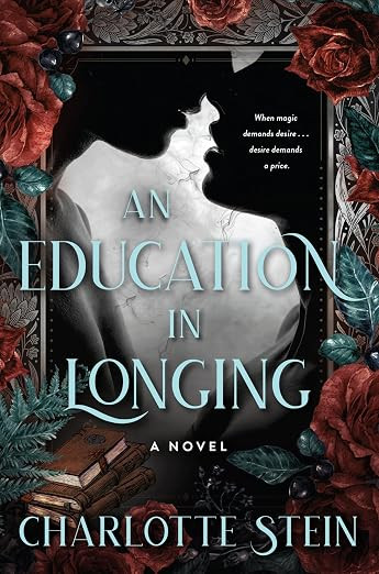 An Education in Longing: A Novel – A Dark Witch Romance Where Desire is the Most Powerful and D... | Amazon (US)
