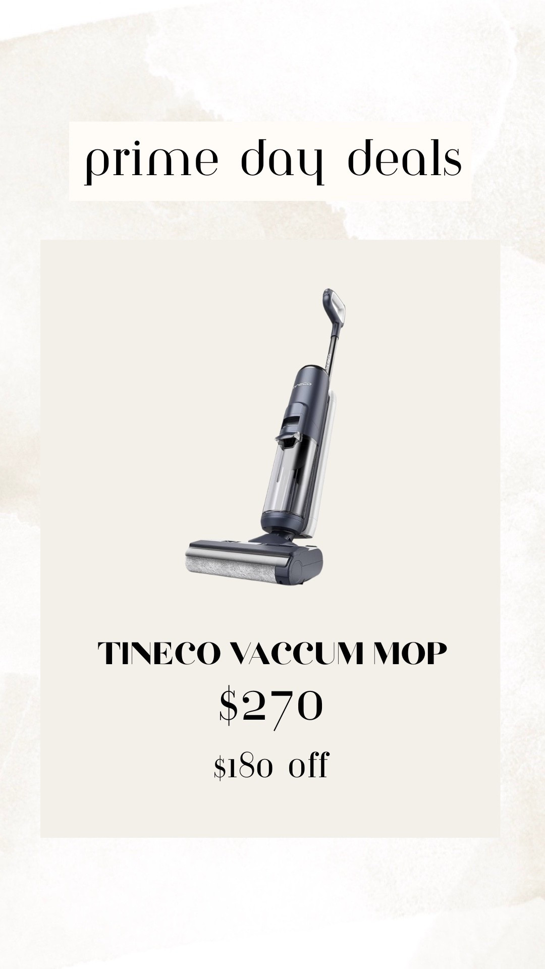 Amazon prime day deal - Tineco wet and dry vacuum mop. Works on tile and lvp floors. Easy to clean. Great clean up for pets and kids

#LTKHome #LTKPets #LTKSaleAlert
