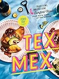 Tex-Mex Cookbook: Traditions, Innovations, and Comfort Foods from Both Sides of the Border     Ha... | Amazon (US)