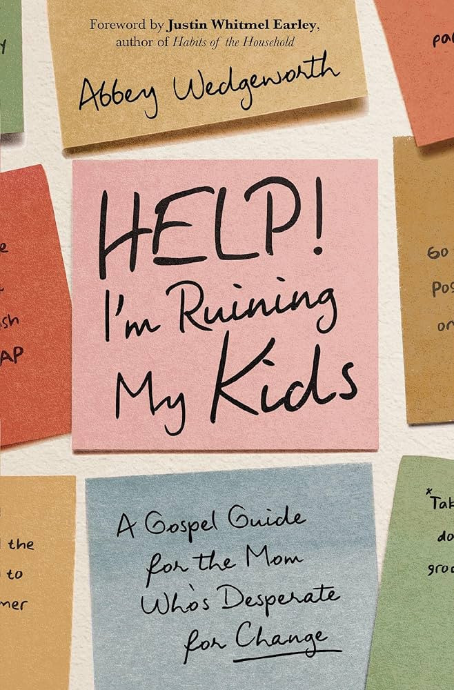 Help! I'm Ruining My Kids: A Gospel Guide for the Mom Who's Desperate for Change | Amazon (US)